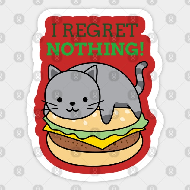 I REGRET NOTHING Cat Sticker by Stevie26